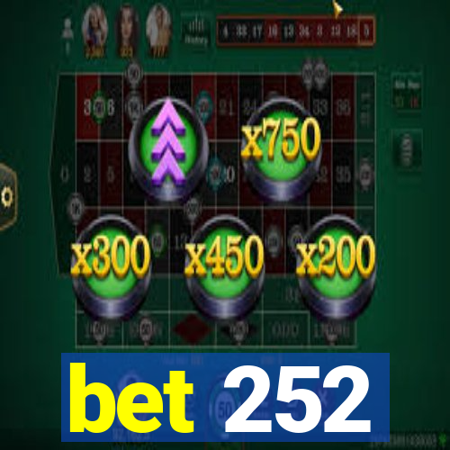 bet 252